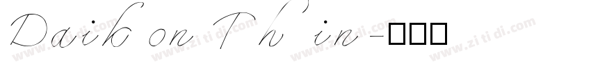 Daikon Thin字体转换